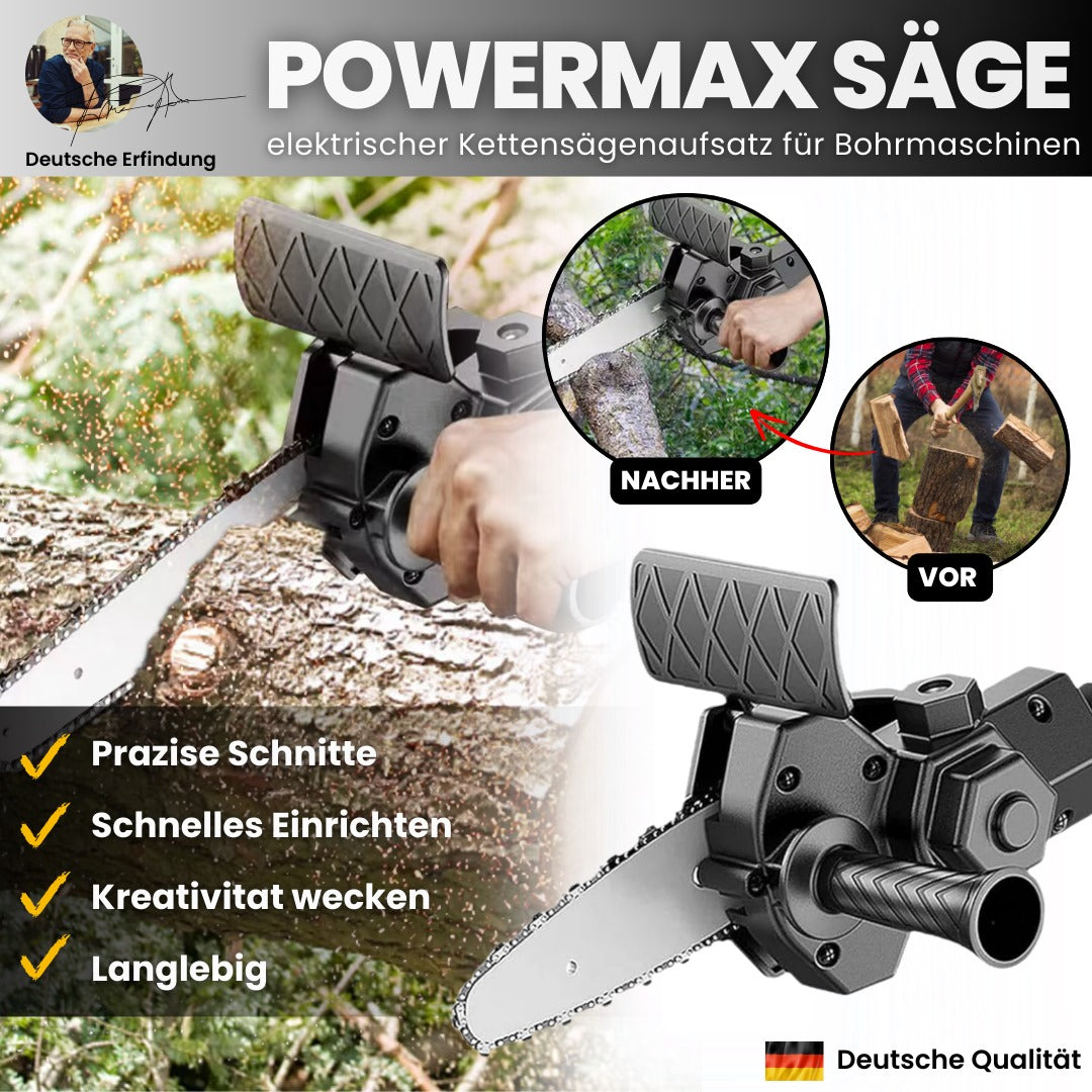 PowerMax Säge - elektrischer Kettensägenaufsatz für Bohrmaschinen - das Original